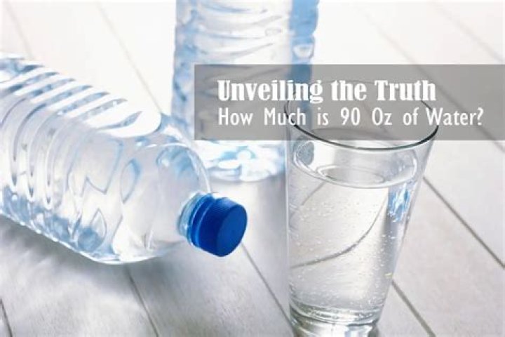 90 ounces of water? here is the answer