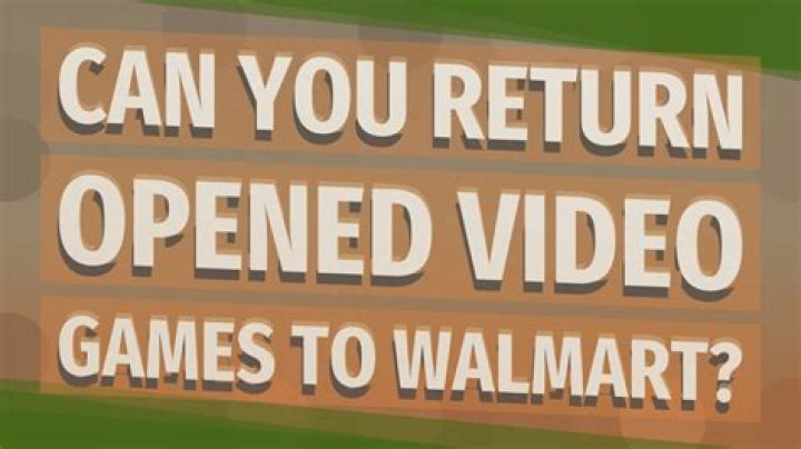 can you return video games to walmart? here is the answer