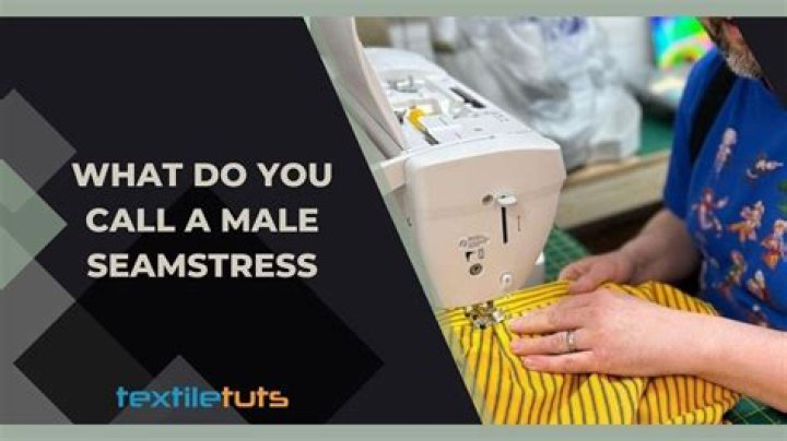 seamstress male? here is the answer
